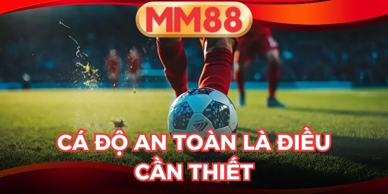 Cách chơi cá độ thể thao an toàn